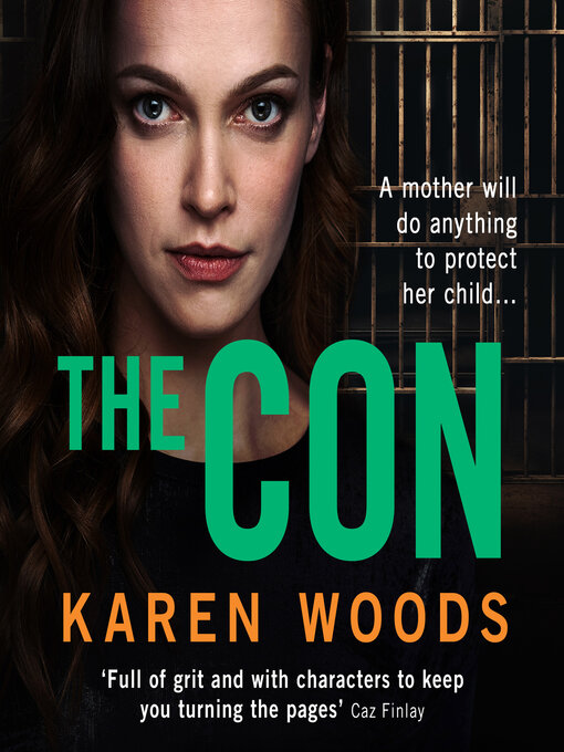 Title details for The Con by Karen Woods - Available